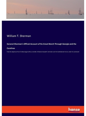 按需印刷General Sherman's Official Account of his Great March Through Georgia and the Carolinas[9783337780661]