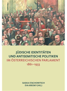 预订【德语】Judische Identitaten und antisemitische Politiken im osterreichischen Parl[9783205200949]