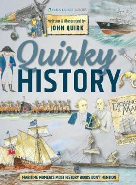 预订Quirky History:Maritime Moments Most History Books Don't Mention