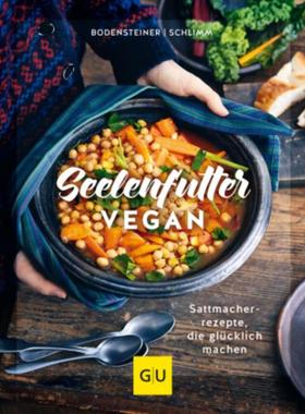 预订【德语】 Seelenfutter vegan:Sattmacherrezepte, die glücklich machen