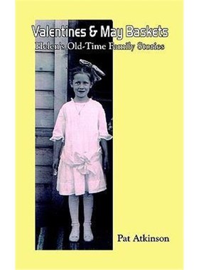 【按需印刷】 Valentines & May Baskets:Helen's Old-time Famil