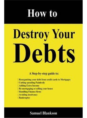 按需印刷不退不换How to Destroy Your Debts[9781411623743]