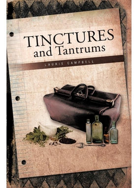 按需印刷Tinctures and Tantrums[9781466904880]