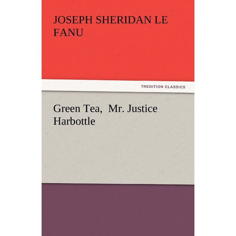 按需印刷不退不换Green Tea, Mr. Justice Harbottle[9783842448346]
