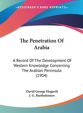 按需印刷The Penetration Of Arabia[9781437331424]