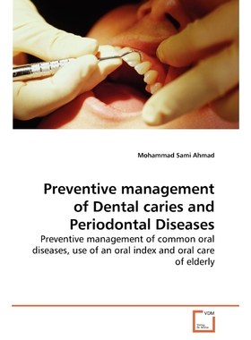 按需印刷Preventive management of Dental caries and Periodontal Diseases[9783639269932]