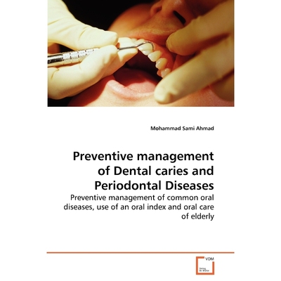 按需印刷Preventive management of Dental caries and Periodontal Diseases[9783639269932]