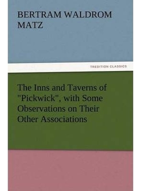 按需印刷The Inns and Taverns of Pickwick, with Some Observations on Their Other Associations[9783842428119]