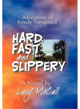 按需印刷不退不换Hard, Fast and Slippery[9780595661190]