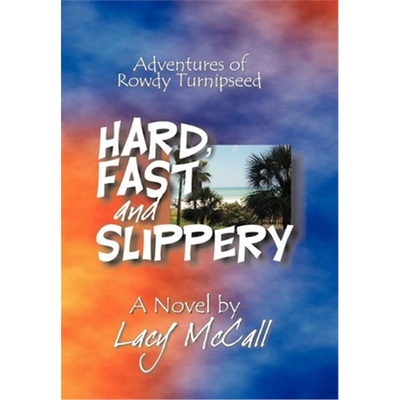 按需印刷Hard, Fast and Slippery[9780595661190]