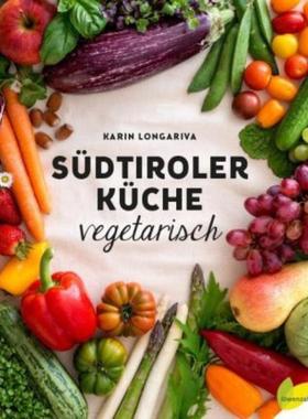 预订【德语】 Südtiroler Küche vegetarisch: