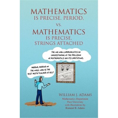 按需印刷Math Is Precise, Period, vs. Math Is Precise, Strings Attached[9781436334181]