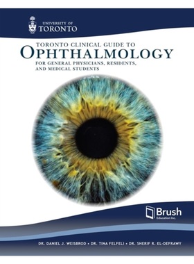 预订Toronto Guide to Clinical Ophthalmology for Physicians and Medical Trainees