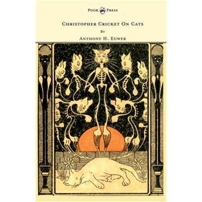 预订预订Christopher Cricket On Cats - With Observations And Deductions For The Enlightenment Of The Human Race From Infa