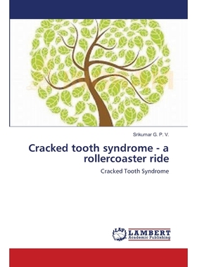 按需印刷Cracked tooth syndrome - a rollercoaster ride[9783659115134]