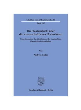预订【德语】Die Staatsaufsicht über die wissenschaftlichen Hochschulen:unter besonderer Berücksichtigung der Staatsauf