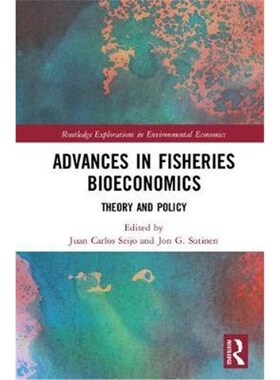 按需印刷不退不换Advances in Fisheries Bioeconomics:Theory and Policy[9781138567467]
