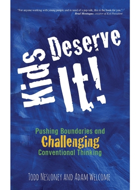 按需印刷不退不换Kids Deserve It! Pushing Boundaries and Challenging Conventional Thinking[9780996989640]