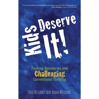 按需印刷Kids Deserve It! Pushing Boundaries and Challenging Conventional Thinking[9780996989640]