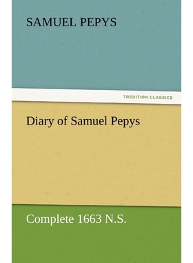 按需印刷Diary of Samuel Pepys - Complete 1663 N.S.[9783842454637]