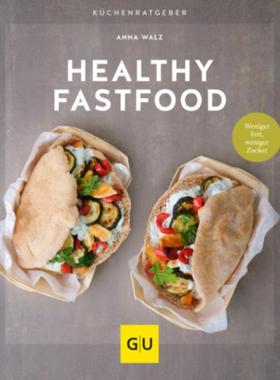 预订【德语】 Healthy Fastfood:Weniger Fett, weniger Zucker