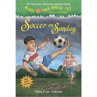 神奇书屋第52册 周日的足球 英文原版 Magic Tree House#52: Soccer on Sunday Merlin Mission 梅林的任务 儿童桥梁章节书