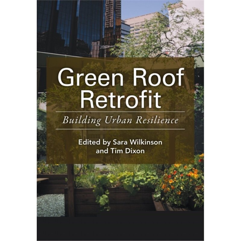 预订不退不换Green Roof Retrofit:Building Urban Resilience[9781119055570]