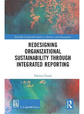 按需印刷不退不换Redesigning Organizational Sustainability Through Integrated Reporting[9780367528096]