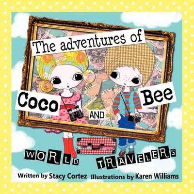 按需印刷不退不换The Adventures of Coco and Bee World Travelers[9781426993138]