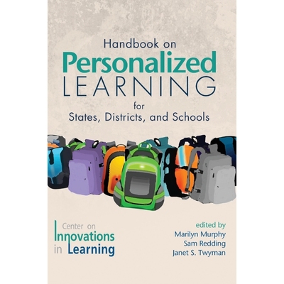 按需印刷不退不换Handbook on Personalized Learning for States, Districts, and Schools(HC)[9781681235882]