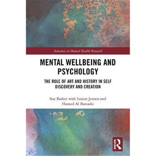 The Art Wellbeing Psychology Creation 按需印刷Mental Discovery Role and History 9781138349513 Self