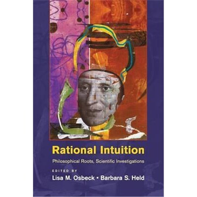 按需印刷不退不换Rational Intuition:Philosophical Roots, Scientific Investigations[9781316621219]