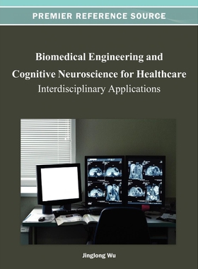 按需印刷不退不换Biomedical Engineering and Cognitive Neuroscience for Healthcare[9781466621138]