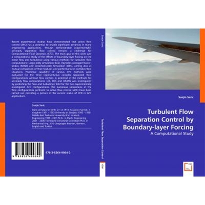 按需印刷Turbulent Flow Separation Control by Boundary-layer Forcing - A Computational Study[9783836499842]