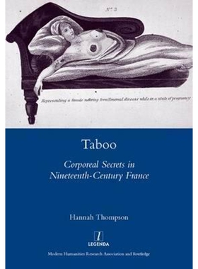 预订不退不换Taboo:Corporeal Secrets in Nineteenth-Century France