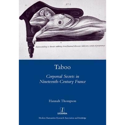 预订不退不换Taboo:Corporeal Secrets in Nineteenth-Century France