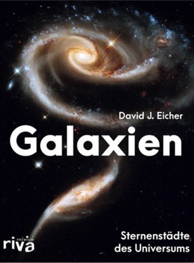 预订【德语】Galaxies: Inside the Universe's Star Cities: