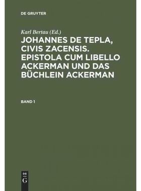 预订DEG Johannes de Tepla, Civis Zacensis, Epistola cum Libello ackerman und Das büchlein ackerman. Band
