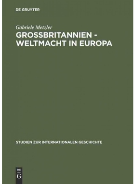 按需印刷不退不换DEG Gro?britannien ?C Weltmacht in Europa[9783050030838]
