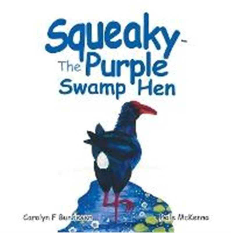 按需印刷Squeaky - the Purple Swamp Hen[9781504324700]