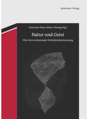 按需印刷不退不换德语Natur und Geist:?ber ihre evolution?re Verh?ltnisbestimmung[9783050051765]