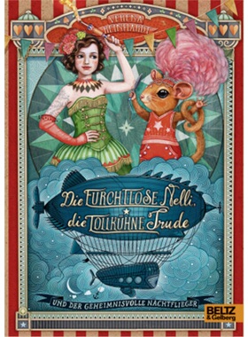 预订【德语】Die furchtlose Nelli, die tollkuhne Trude und der geheimnisvolle Nachtflie[9783407823205]