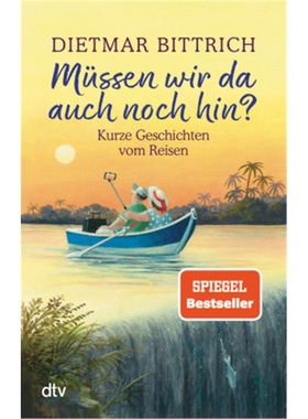 预订【德语】Mussen wir da auch noch hin?[9783423217880]