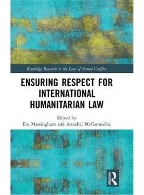 按需印刷Ensuring Respect for International Humanitarian Law[9780367186890]