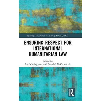 按需印刷Ensuring Respect for International Humanitarian Law[9780367186890]