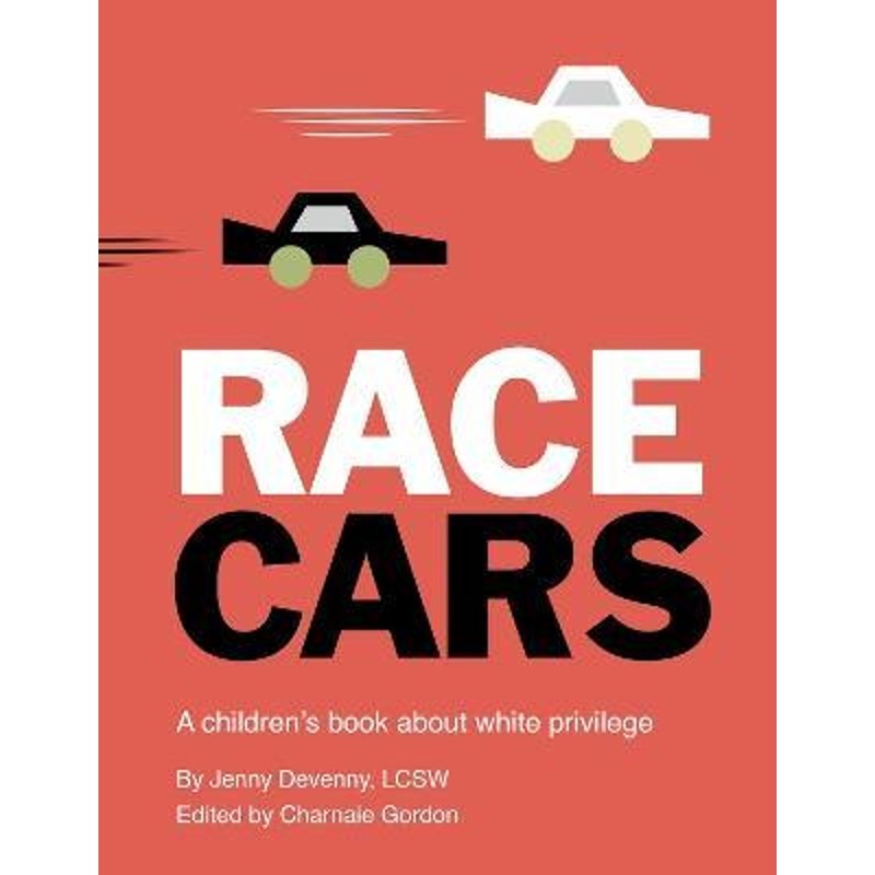 预订race cars:a childrens book about white privilege