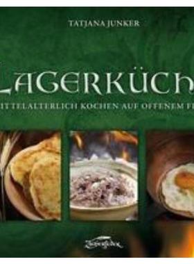 预订【德语】 Lagerküche:Mittelalterlich Kochen auf offenem Feuer