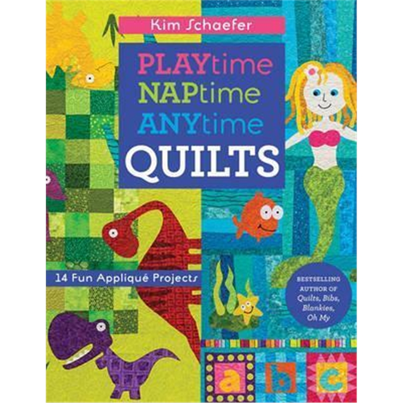 预订Playtime Naptime Anytime Quilts:14 Fun Applique Projects-封面