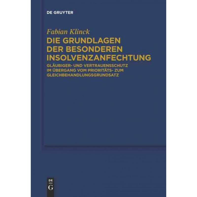 预订不退不换DEG Die Grundlagen der besonderen Insolvenzanfechtung