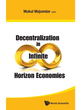 按需印刷不退不换Decentralization in Infinite Horizon Economies[9789814699624]